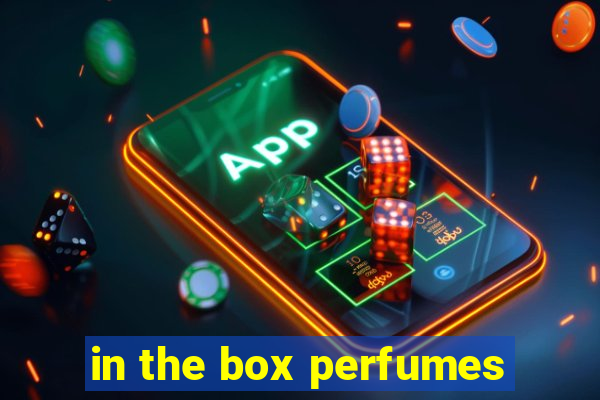 in the box perfumes